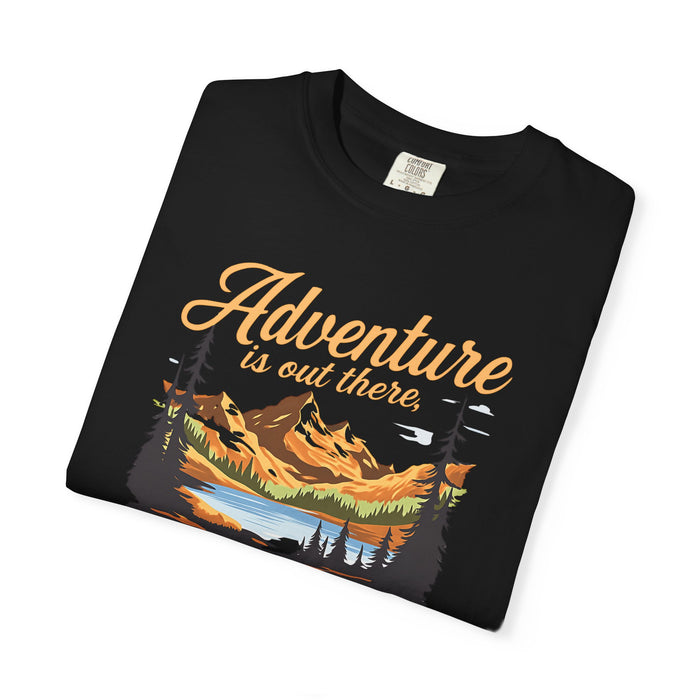 Adventure Is Out There But Then Again So Are Serial Killers T-Shirt The Untamed Chapter Store