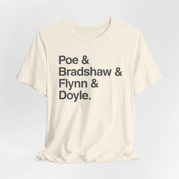 Crew Names Graphic Tee — "Poe & Bradshaw & Flynn & Doyle." Printify