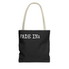 FADE IN FADE OUT Screenwriting Tote Bag The Untamed Chapter Store