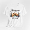 Adventure Is Out There But Then Again So Are Serial Killers T-Shirt Printify