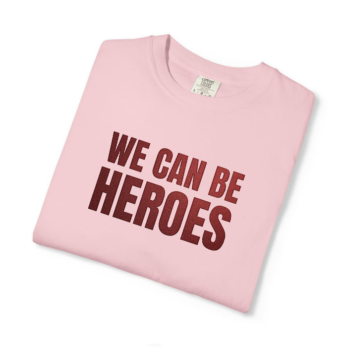 We Can Be Heroes Embroidered T-Shirt The Untamed Chapter Store