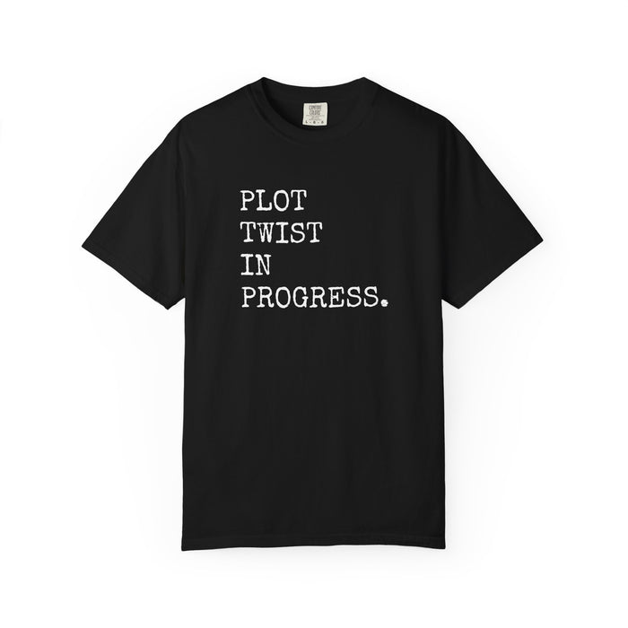 Plot Twist In Progress T-Shirt The Untamed Chapter Store