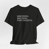 Read Books. Walk Dogs. Fight Fascists. T-Shirt Printify