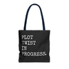 Plot Twist In Progress Tote Bag The Untamed Chapter Store