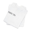 Fade In Fade Out T-Shirt The Untamed Chapter Store