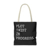 Plot Twist In Progress Tote Bag The Untamed Chapter Store