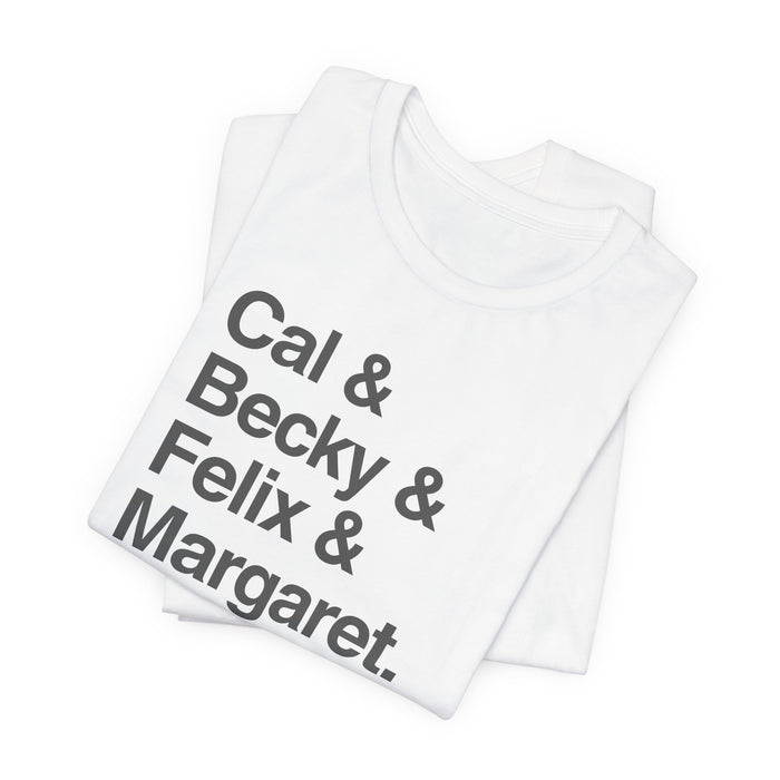 Cal & Becky & Felix & Margaret Buckeye T-Shirt Printify