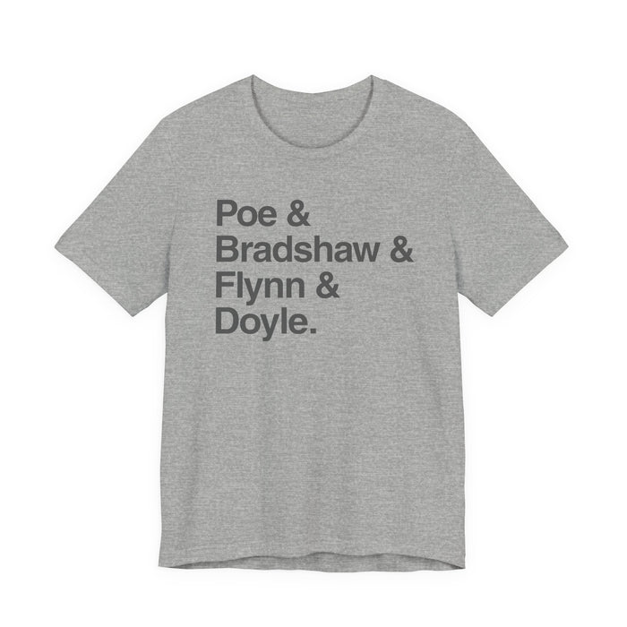 Crew Names Graphic Tee — "Poe & Bradshaw & Flynn & Doyle." Printify