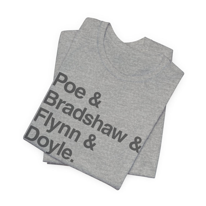 Crew Names Graphic Tee — "Poe & Bradshaw & Flynn & Doyle." Printify