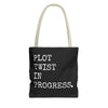 Plot Twist In Progress Tote Bag The Untamed Chapter Store
