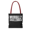 MORALLY CHALLENGED Tote Bag The Untamed Chapter Store