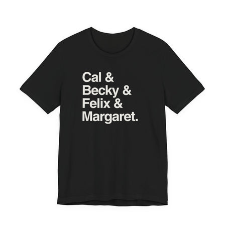 Cal & Becky & Felix & Margaret Buckeye T-Shirt Printify