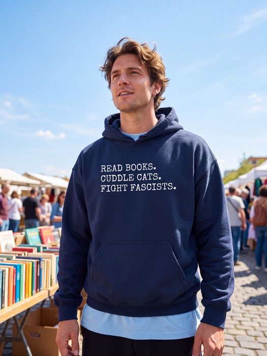 Read Books. Cuddle Cats. Fight Fascists. Hoodie The Untamed Chapter Store