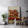 You Only Fail When You Stop Writing Print | Motivational Wall Art for Writers |  Fast Printing and Free Shipping
