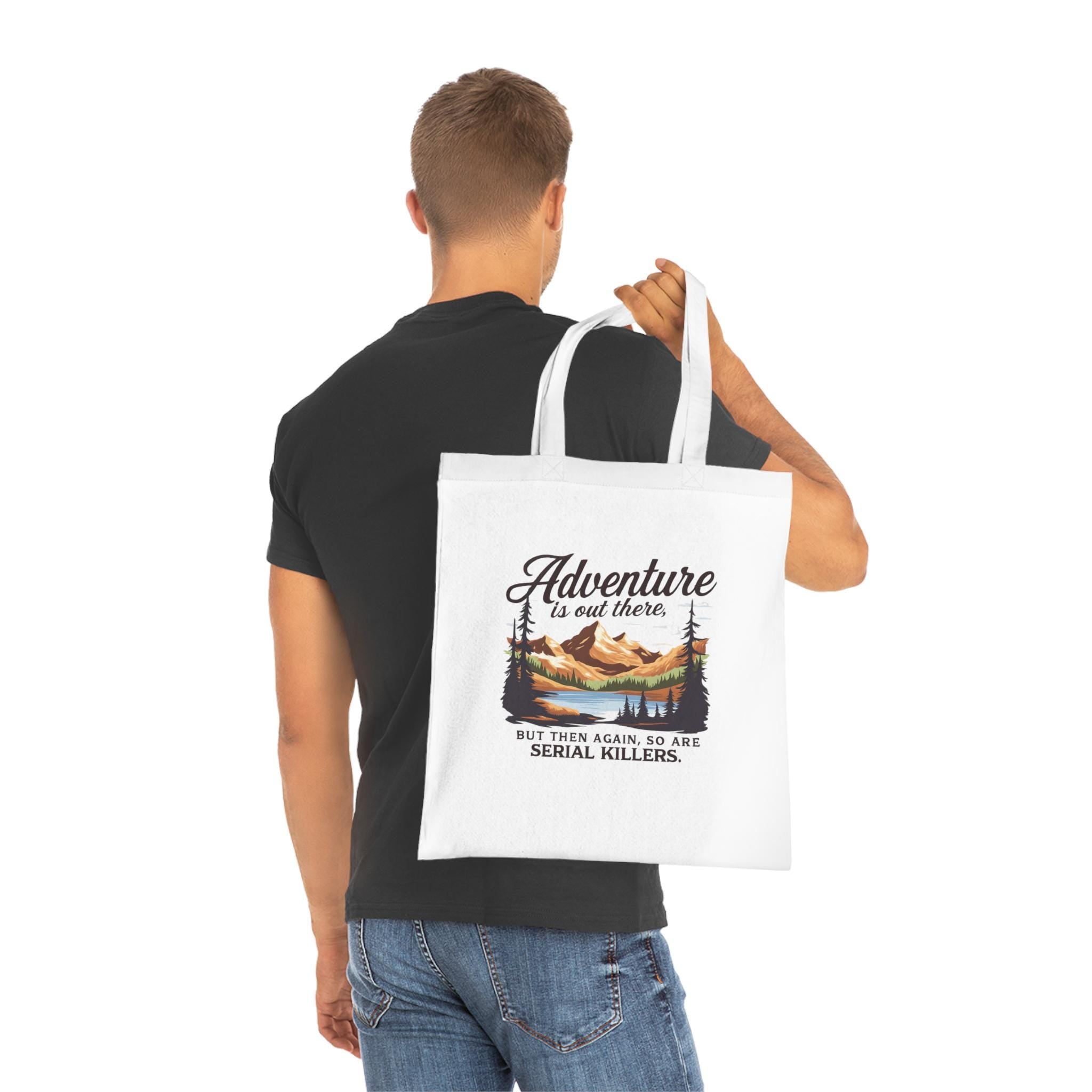 Adventure Is Out There Tote Bag | Funny Hiking Eco Tote | Serial Killer Humor Bag | Organic Cotton Bookish Gift | Dark Humor Shopper