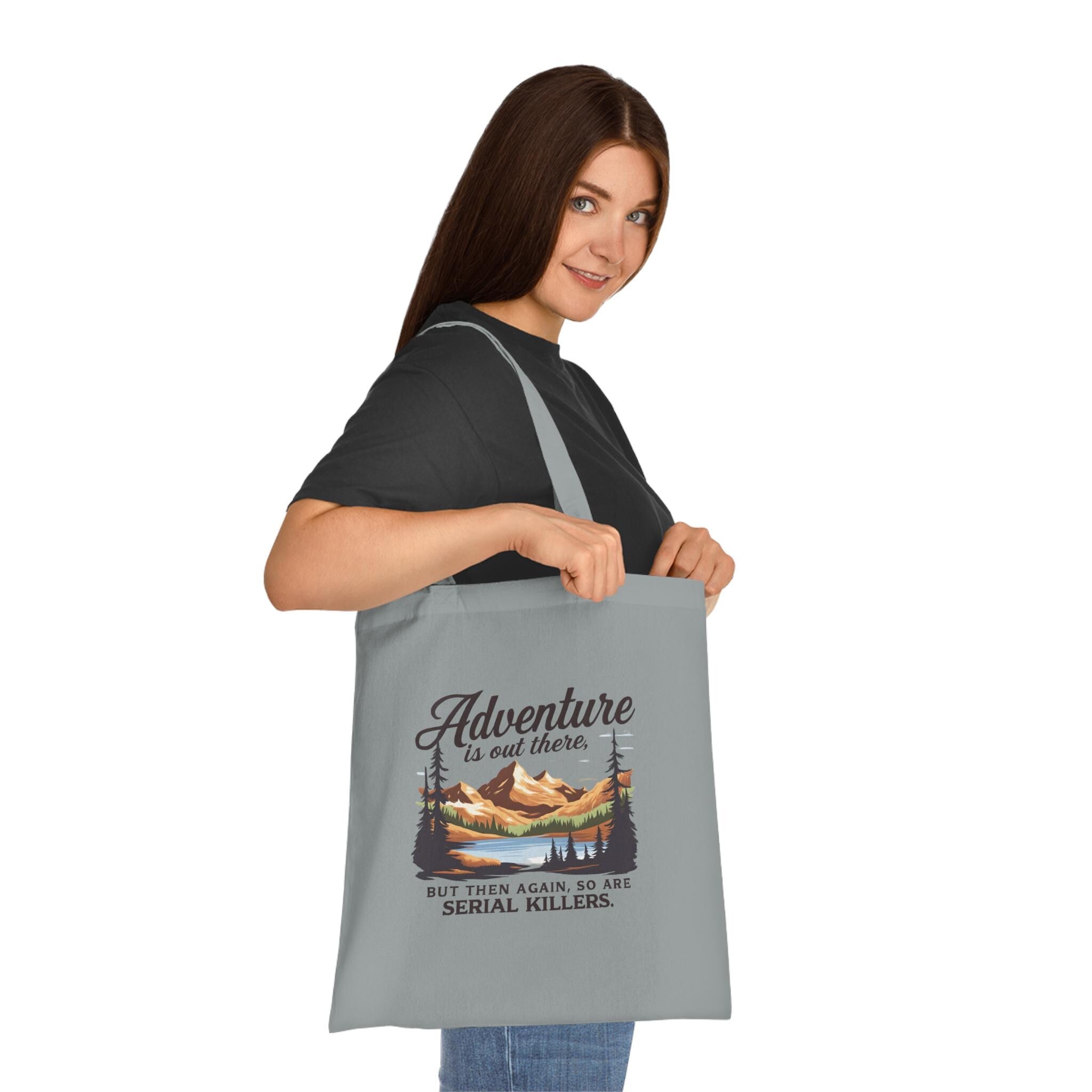 Adventure Is Out There Tote Bag | Funny Hiking Eco Tote | Serial Killer Humor Bag | Organic Cotton Bookish Gift | Dark Humor Shopper