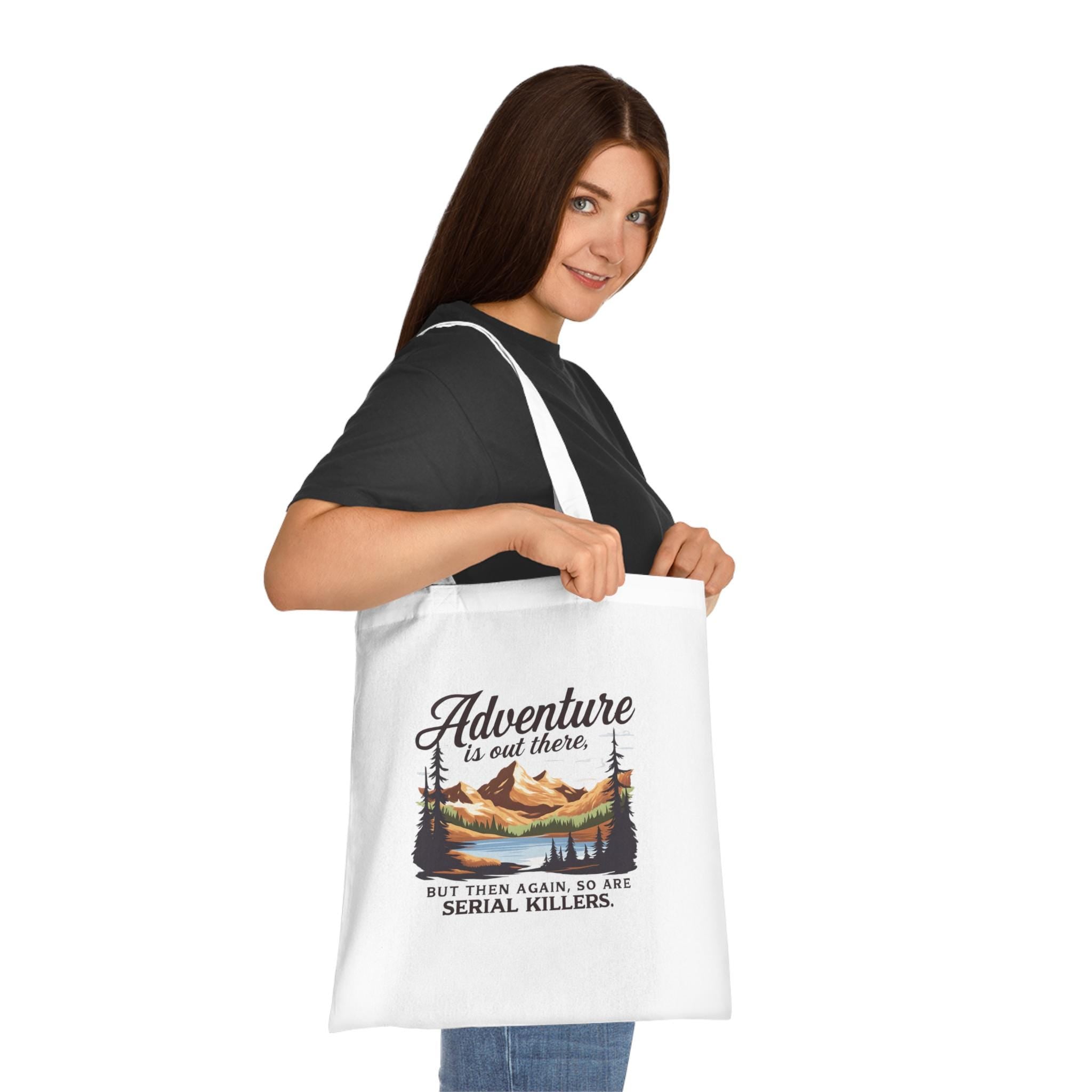 Adventure Is Out There Tote Bag | Funny Hiking Eco Tote | Serial Killer Humor Bag | Organic Cotton Bookish Gift | Dark Humor Shopper