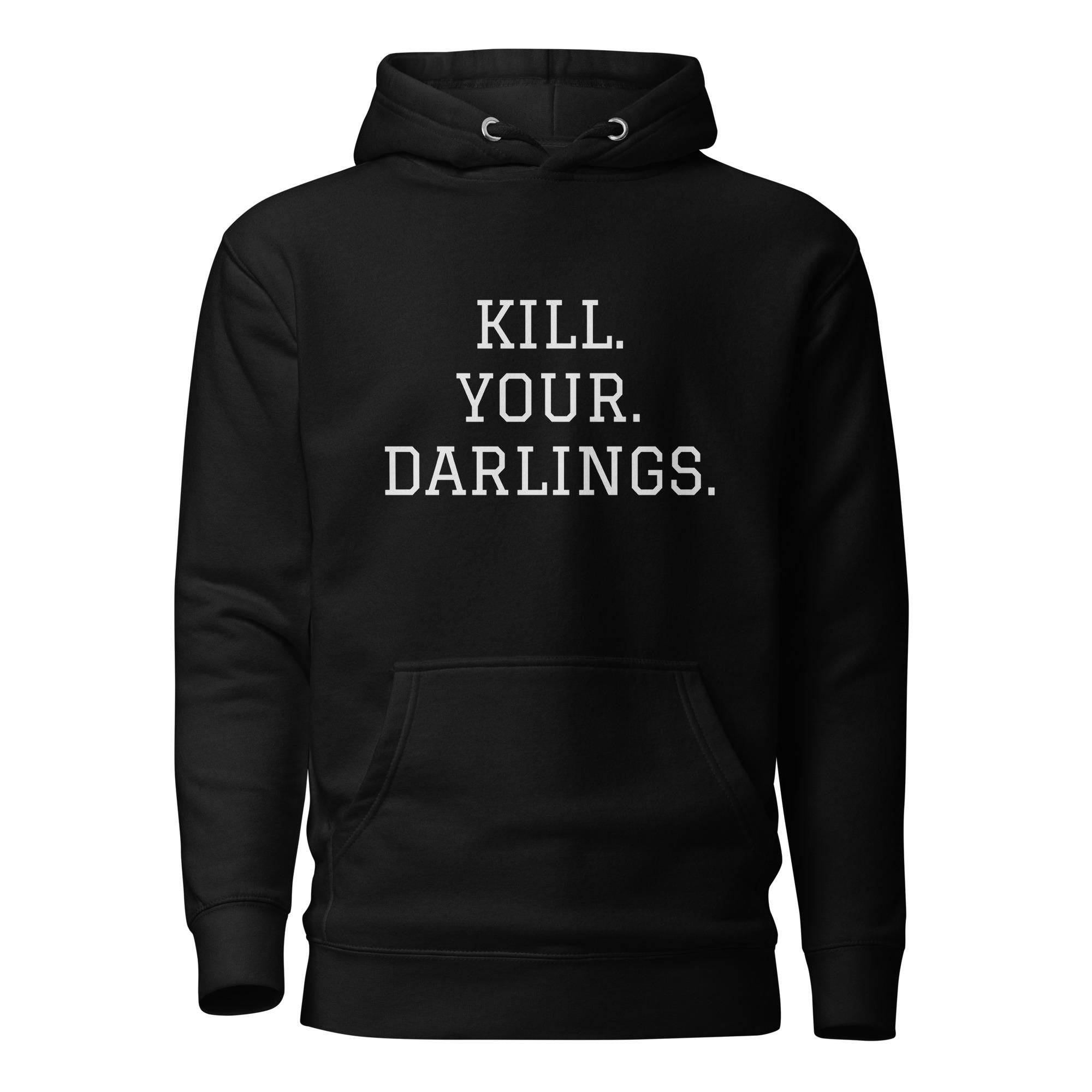 Kill Your Darlings Cotton Heritage M2580 Unisex Premium Pullover Hoodie. Writer Gift, Screenwriter Sweatshirt, Author Editing Hoodie