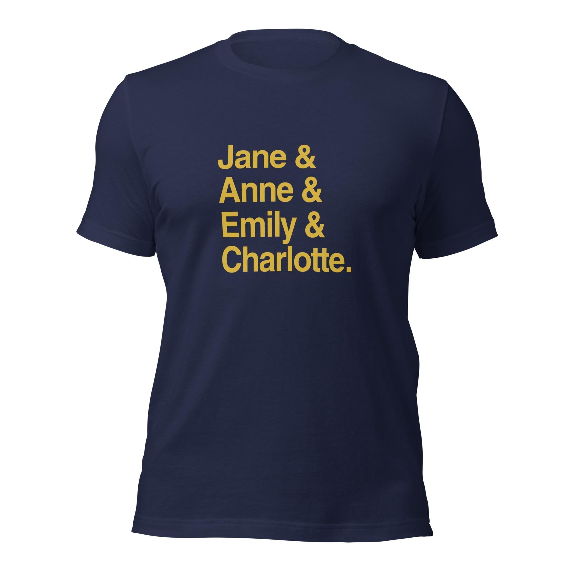 Emily and Charlotte and Anne and Jane Classic Literature T-Shirt, Brontë Sisters & Jane Austen Book Lover Tee Shirt