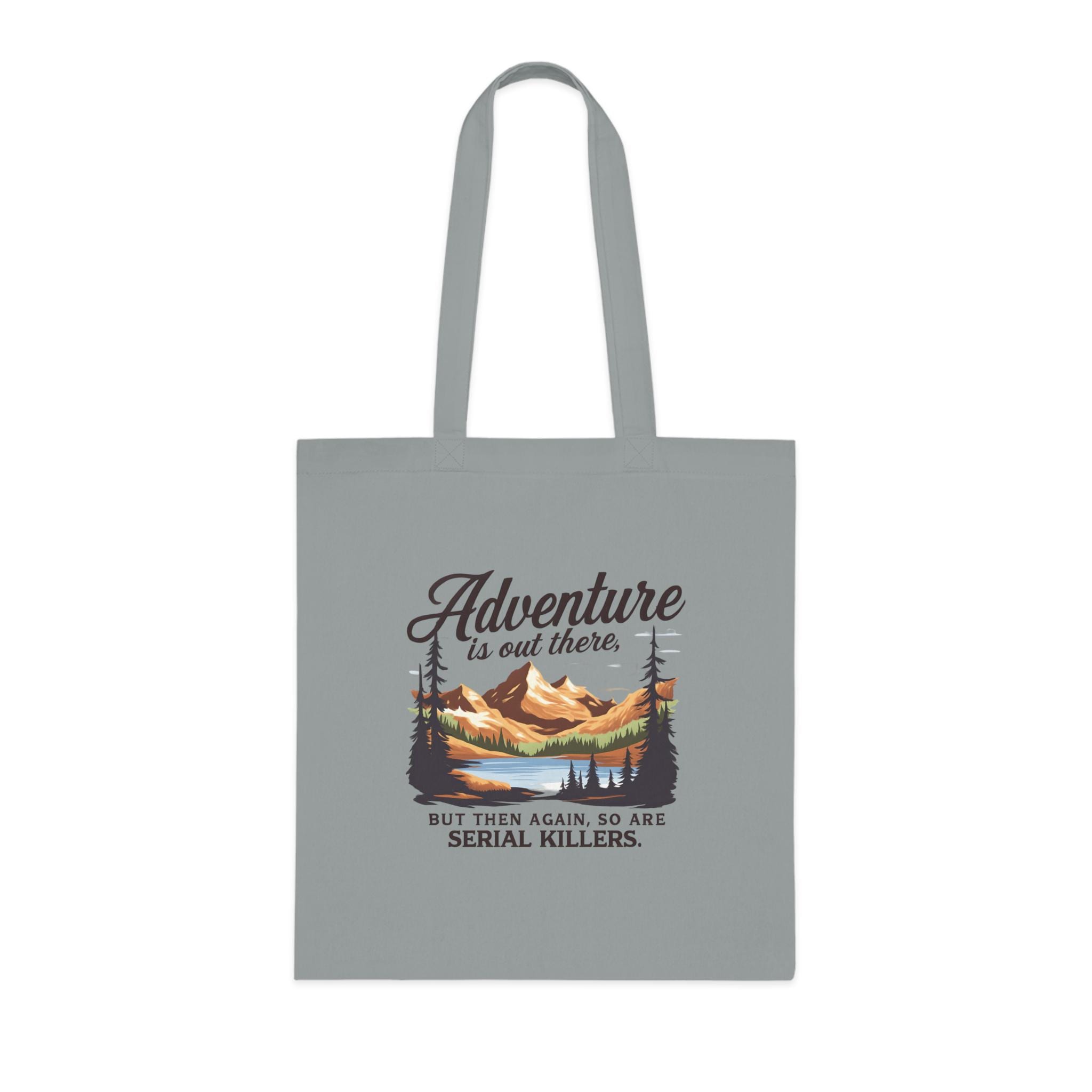 Adventure Is Out There Tote Bag | Funny Hiking Eco Tote | Serial Killer Humor Bag | Organic Cotton Bookish Gift | Dark Humor Shopper
