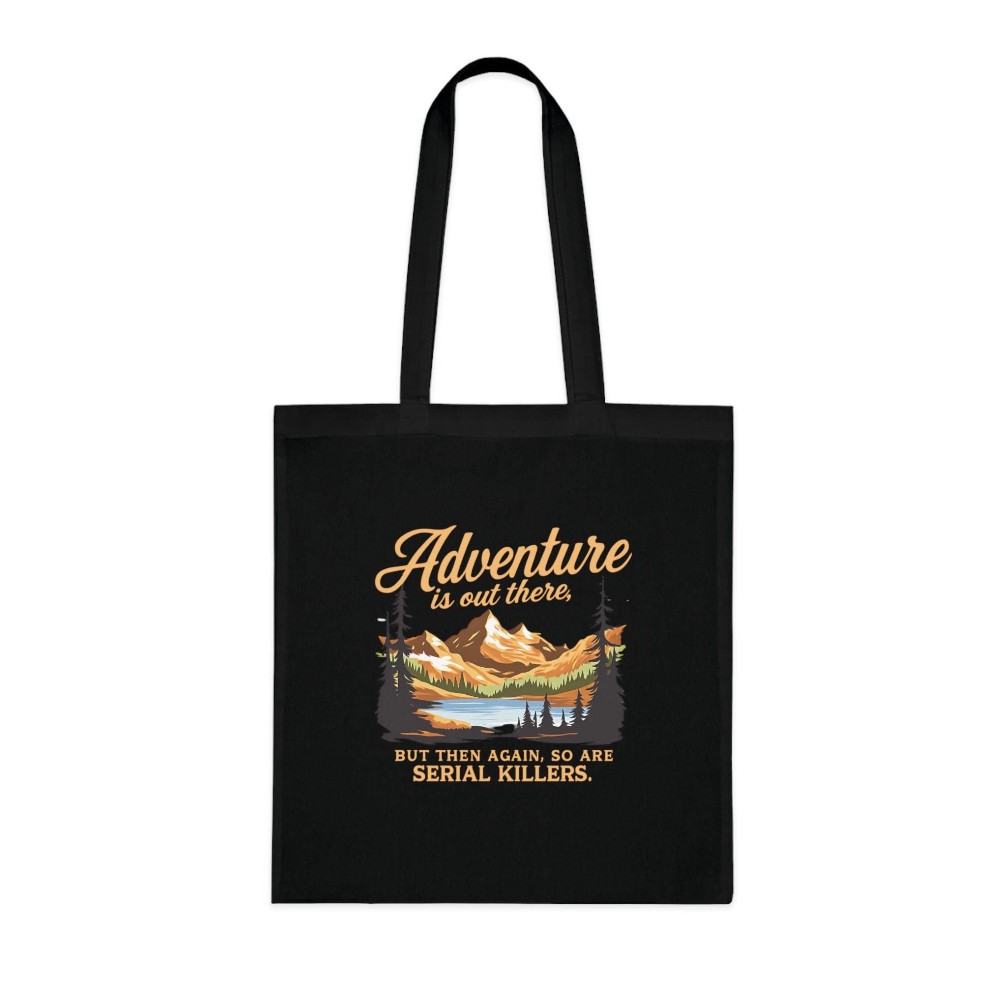 Adventure Is Out There Tote Bag | Funny Hiking Eco Tote | Serial Killer Humor Bag | Organic Cotton Bookish Gift | Dark Humor Shopper