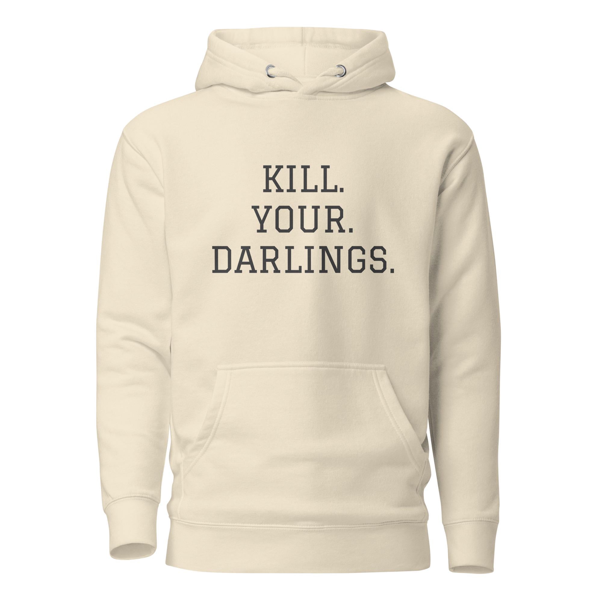 Kill Your Darlings Cotton Heritage M2580 Unisex Premium Pullover Hoodie. Writer Gift, Screenwriter Sweatshirt, Author Editing Hoodie