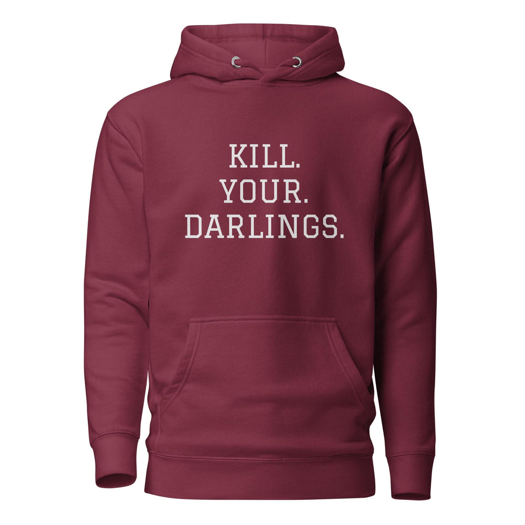 Kill Your Darlings Cotton Heritage M2580 Unisex Premium Pullover Hoodie. Writer Gift, Screenwriter Sweatshirt, Author Editing Hoodie