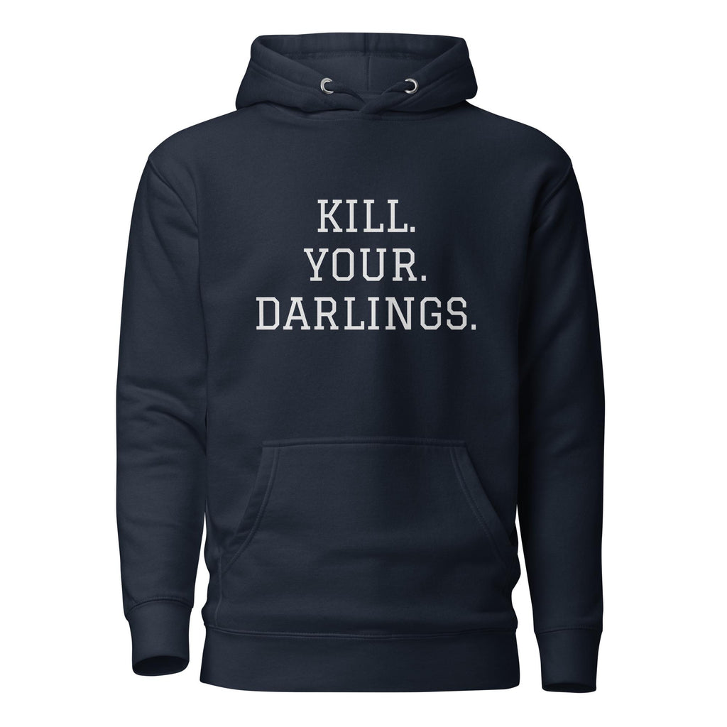 Kill Your Darlings Cotton Heritage M2580 Unisex Premium Pullover Hoodie. Writer Gift, Screenwriter Sweatshirt, Author Editing Hoodie